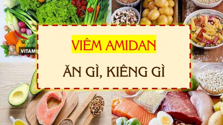 Viêm amidan ăn gì