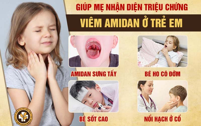 Những triệu chứng viêm amidan thường gặp ở trẻ