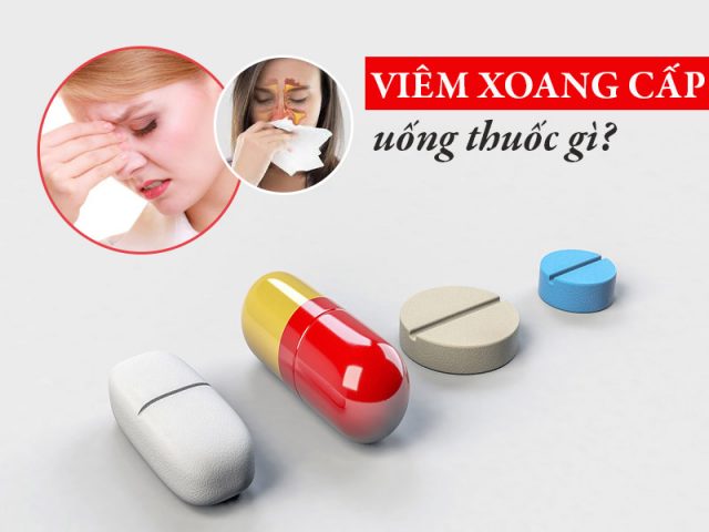 Thuốc điều trị viêm xoang cấp