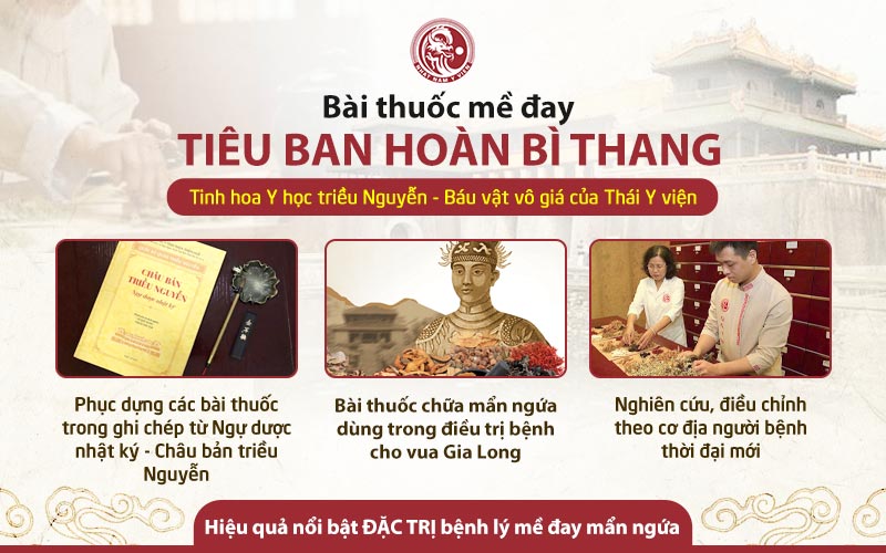 Tiêu ban hoàn bì thang được nghiên cứu từ các phương thuốc của Ngự y triều Nguyễn